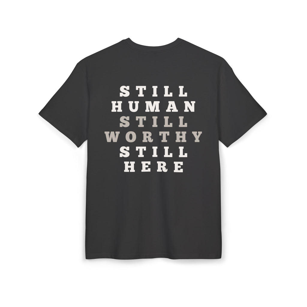 Still Human Still Worthy Still Here