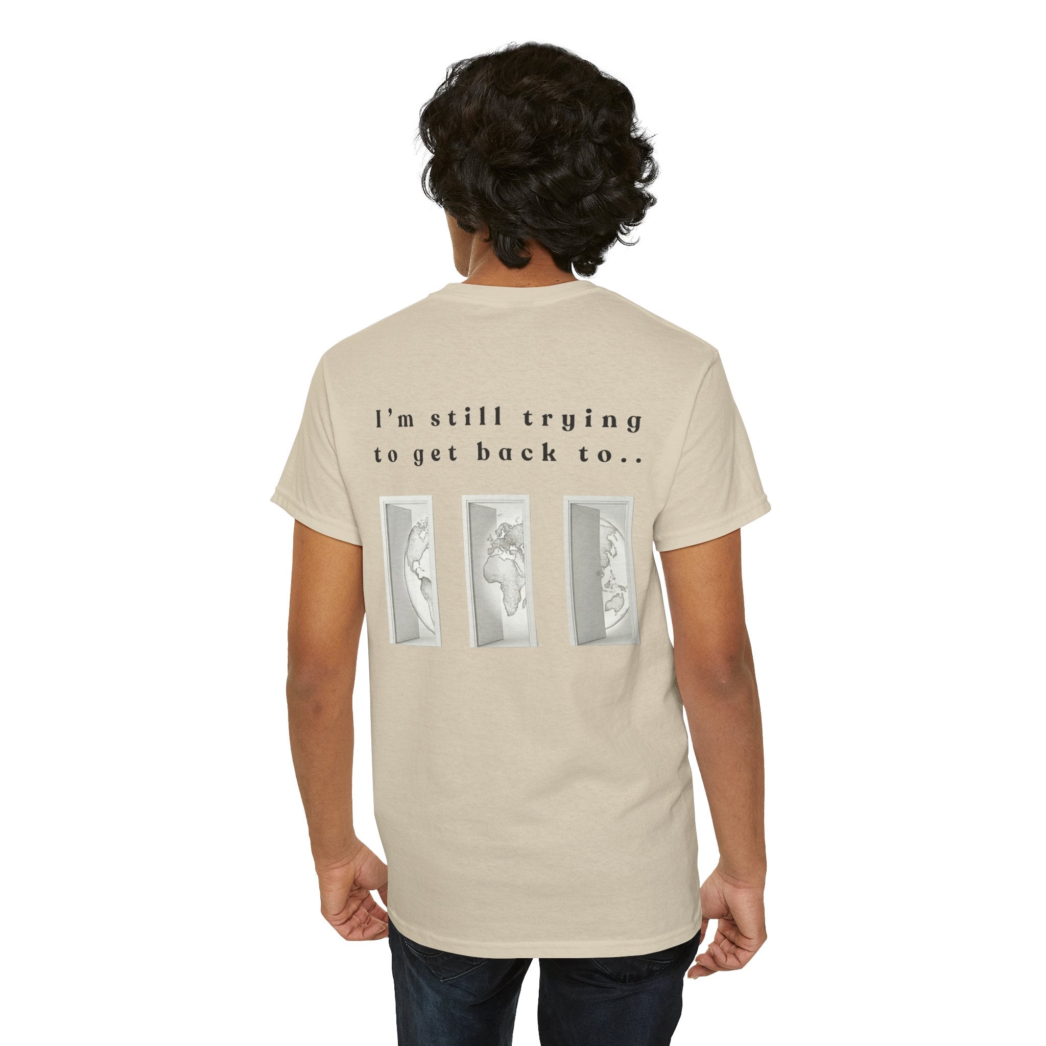 SOMEWHERE, Im trying to get back to - tshirt