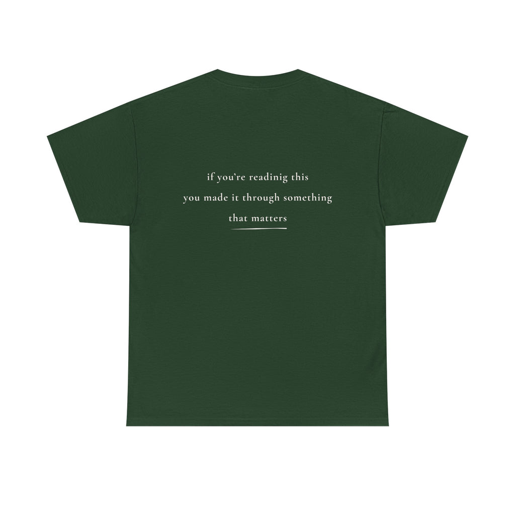 If You're Reading This — Positive Message Shirt — Mental Health Apparel — Meaningful Gift