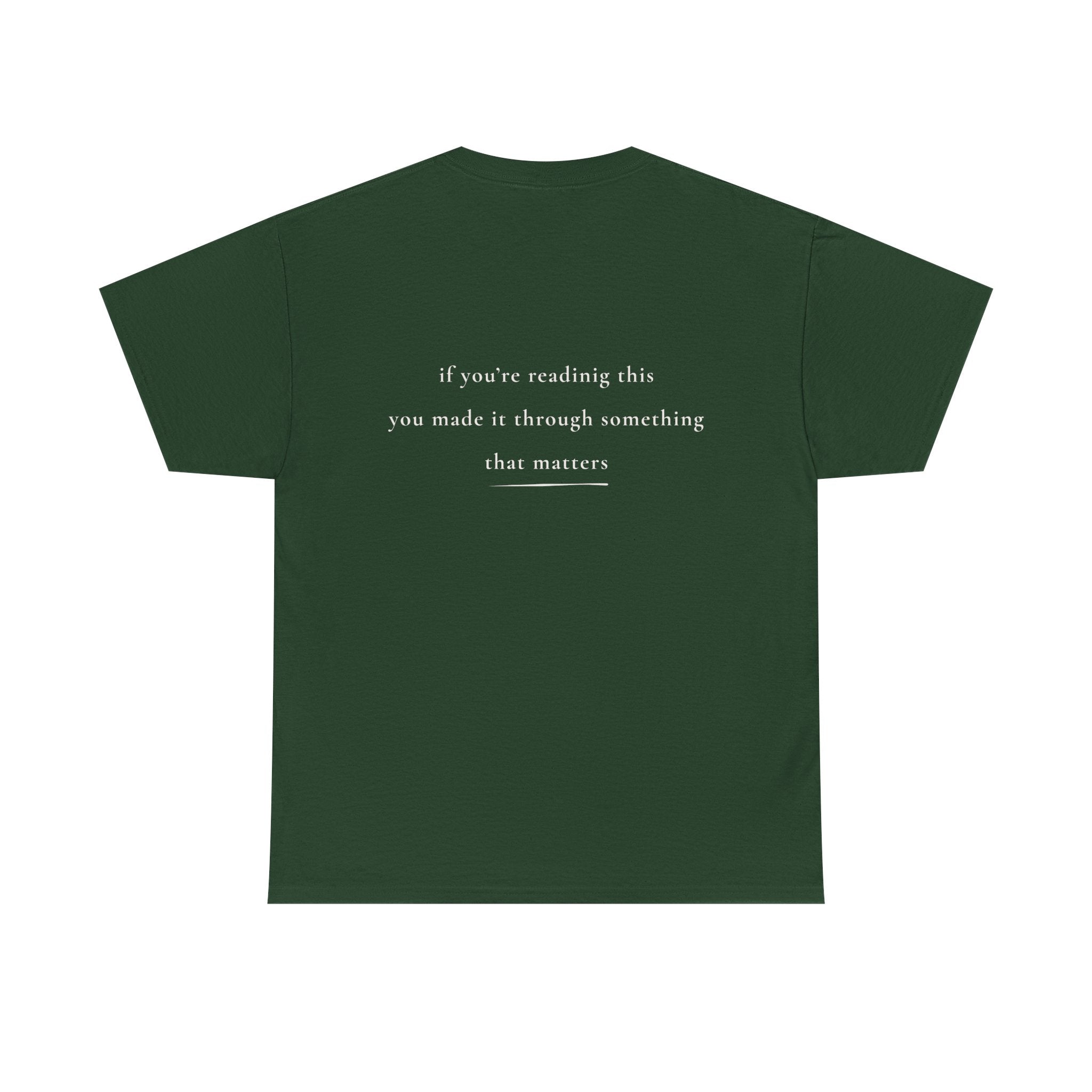 If You're Reading This — Positive Message Shirt — Mental Health Apparel — Meaningful Gift
