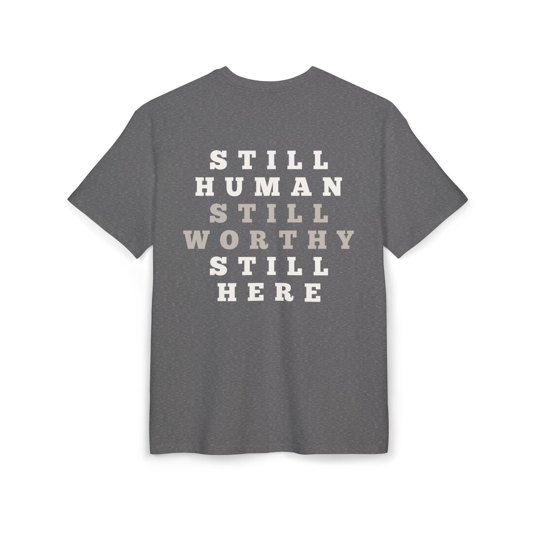 Still Human Still Worthy Still Here