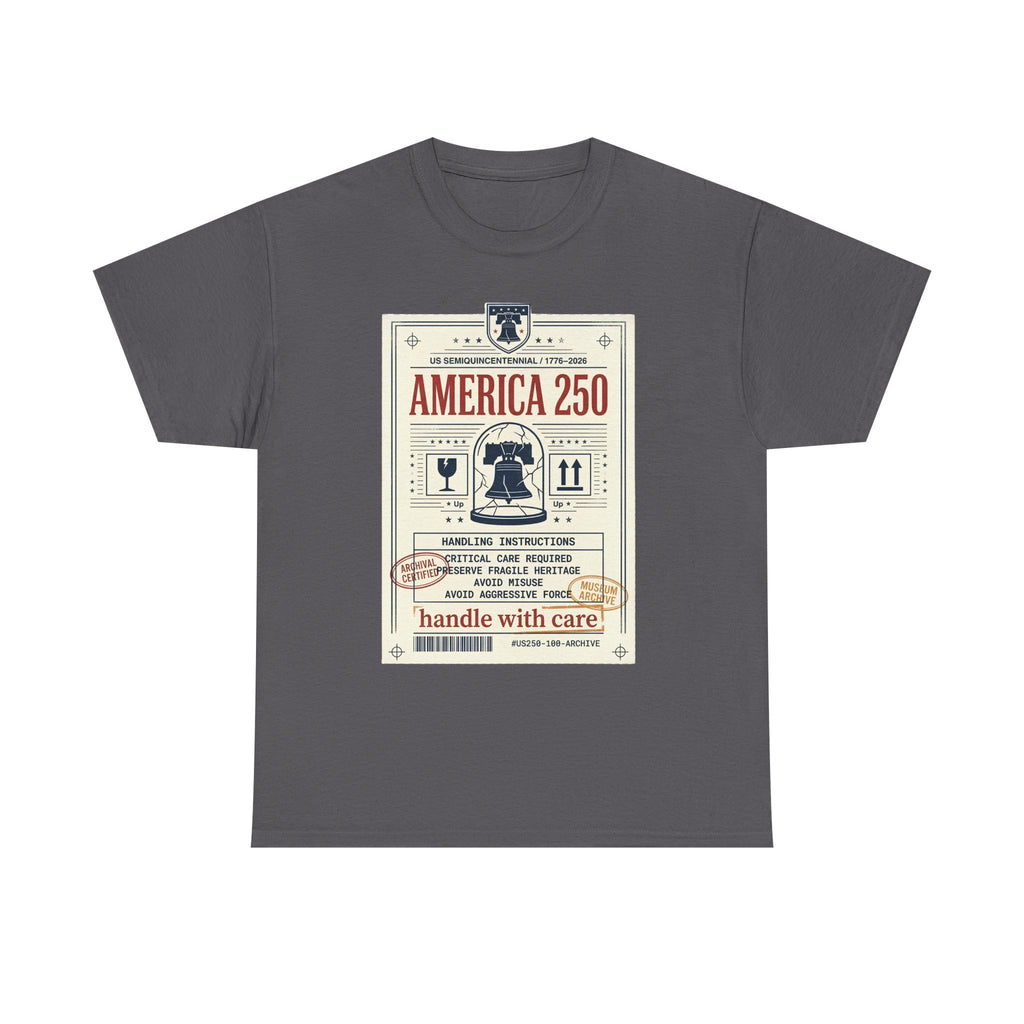 America 250 Liberty Bell Graphic Tee - Handle with Care - Patriotic Vintage USA Design