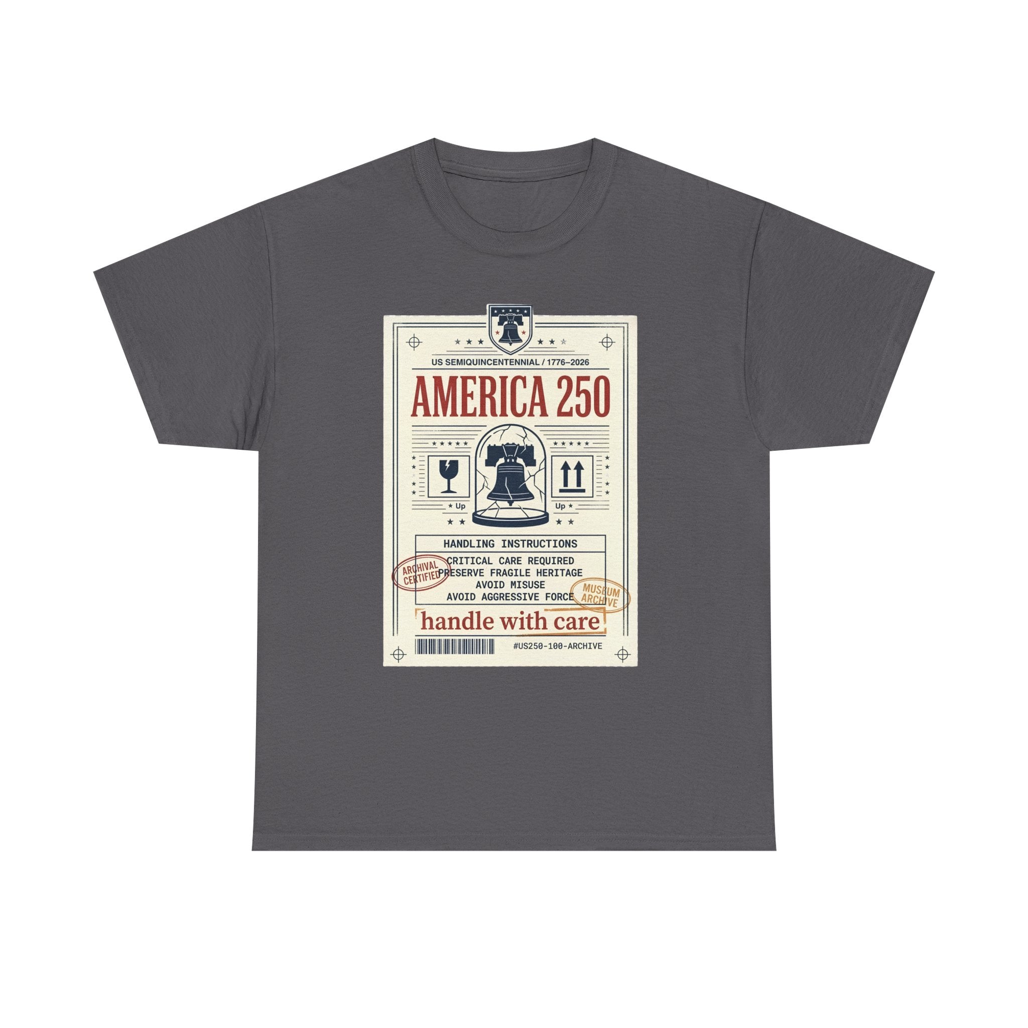 America 250 Liberty Bell Graphic Tee - Handle with Care - Patriotic Vintage USA Design