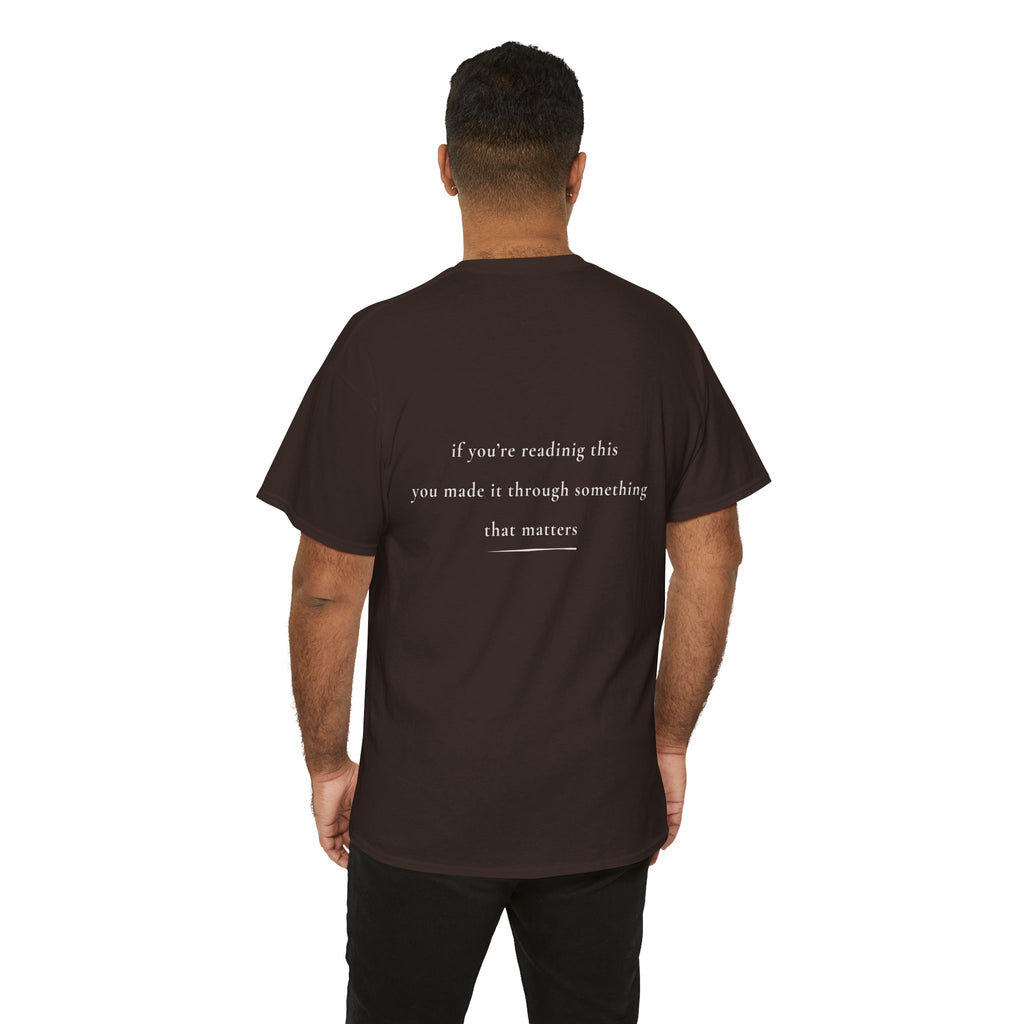If You're Reading This — Positive Message Shirt — Mental Health Apparel — Meaningful Gift