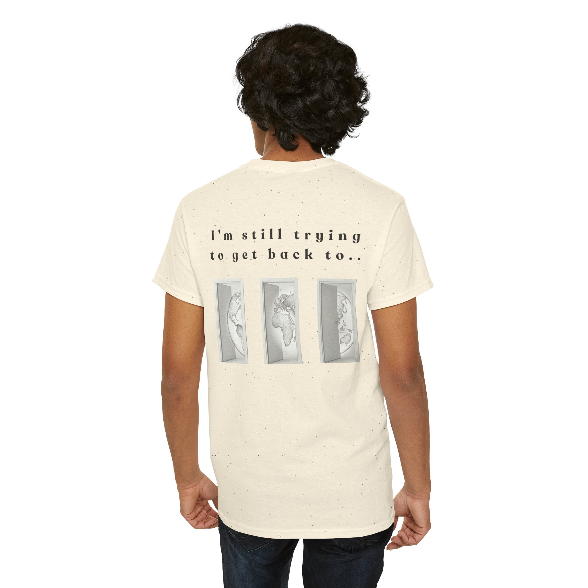SOMEWHERE, Im trying to get back to - tshirt