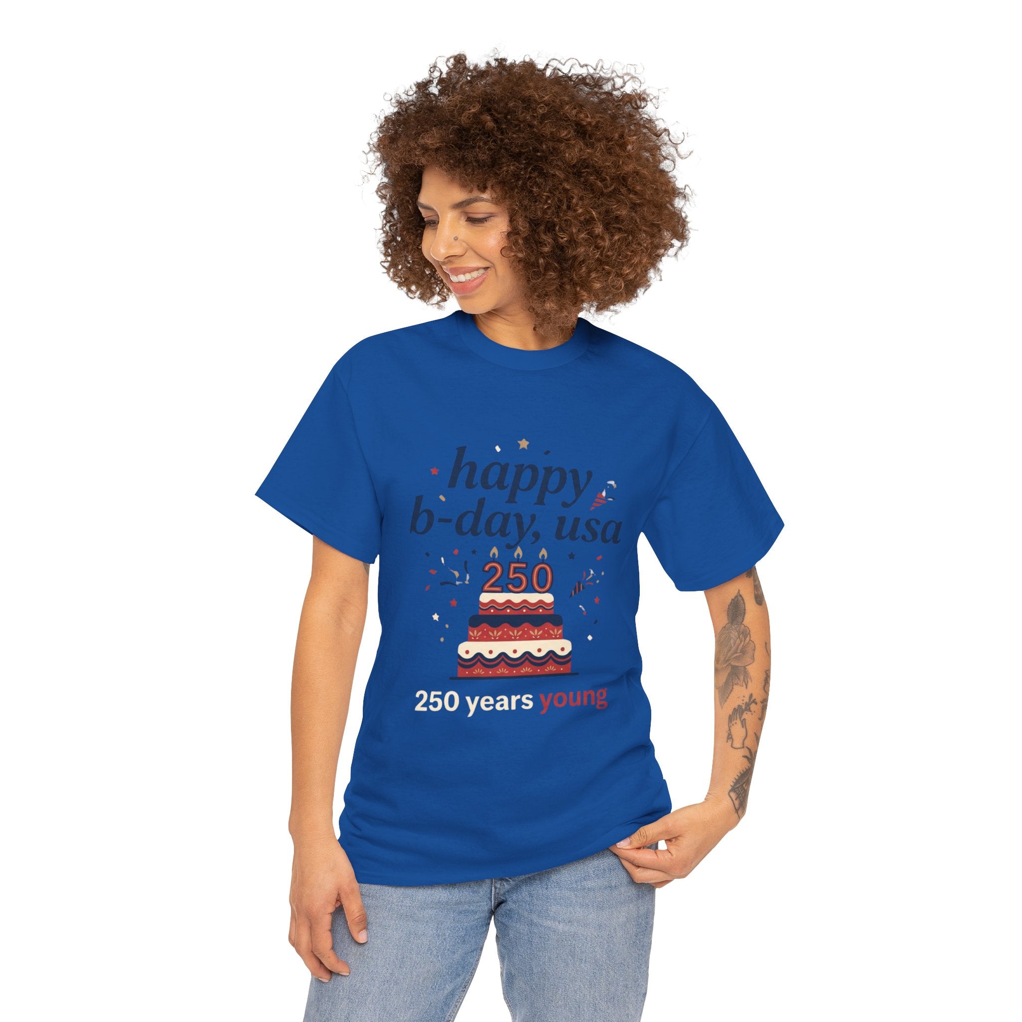 Happy B-day USA 250 T-Shirt - 250 Years Young Independence Day