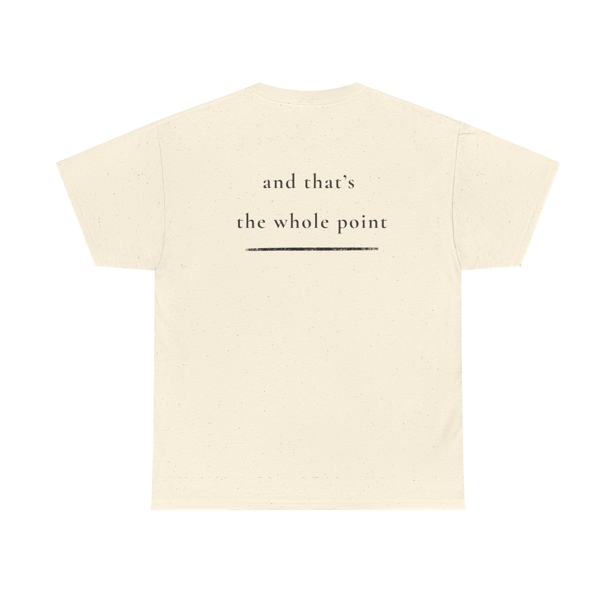 Still Here — Positive Message Tee— Mental Health Clothing — Unique Gift