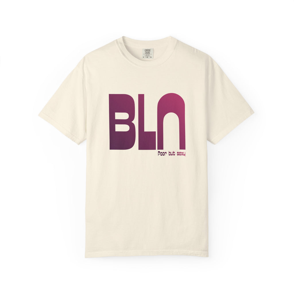 BLN (Berlin) Tee: Poor But Sexy
