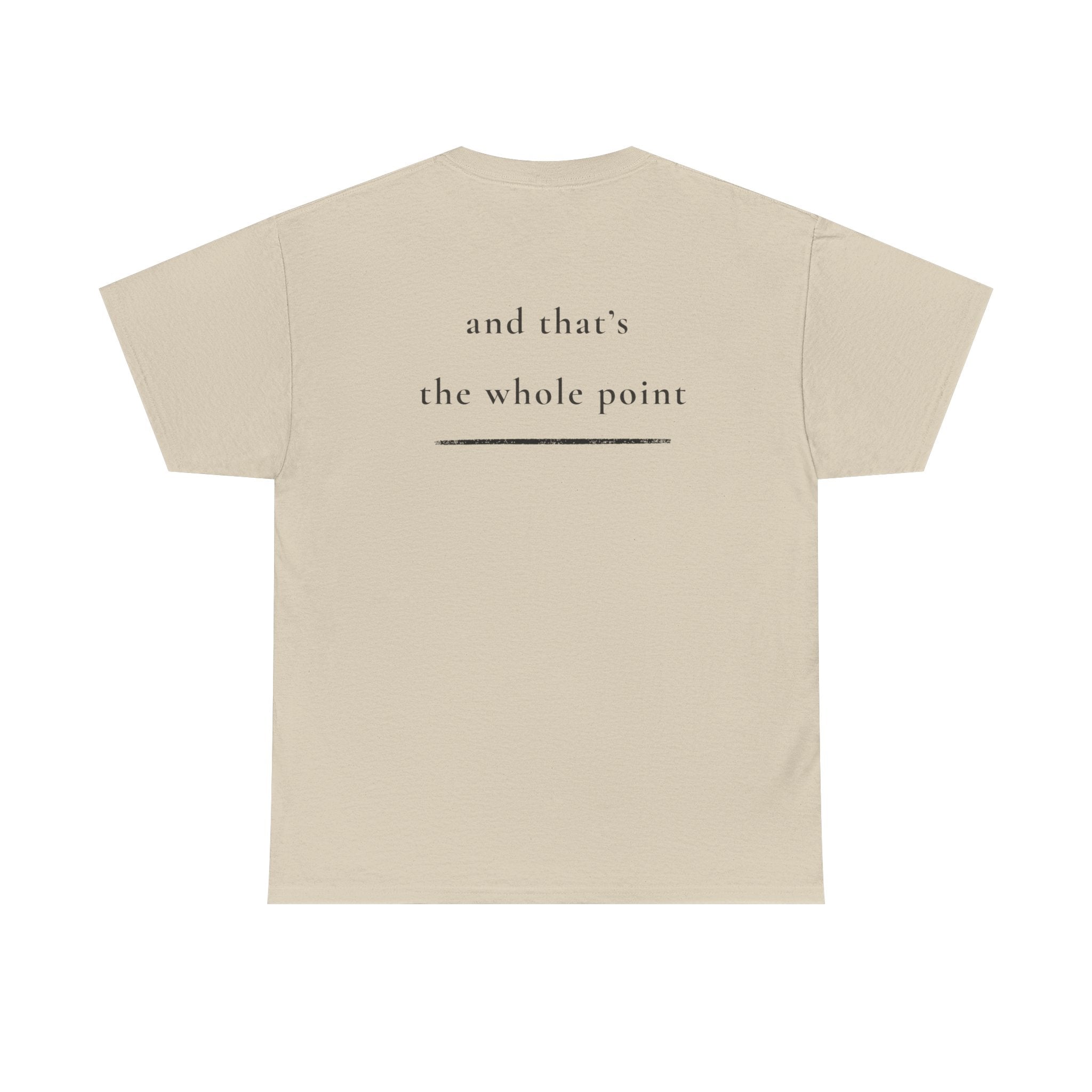 Still Here — Positive Message Tee— Mental Health Clothing — Unique Gift