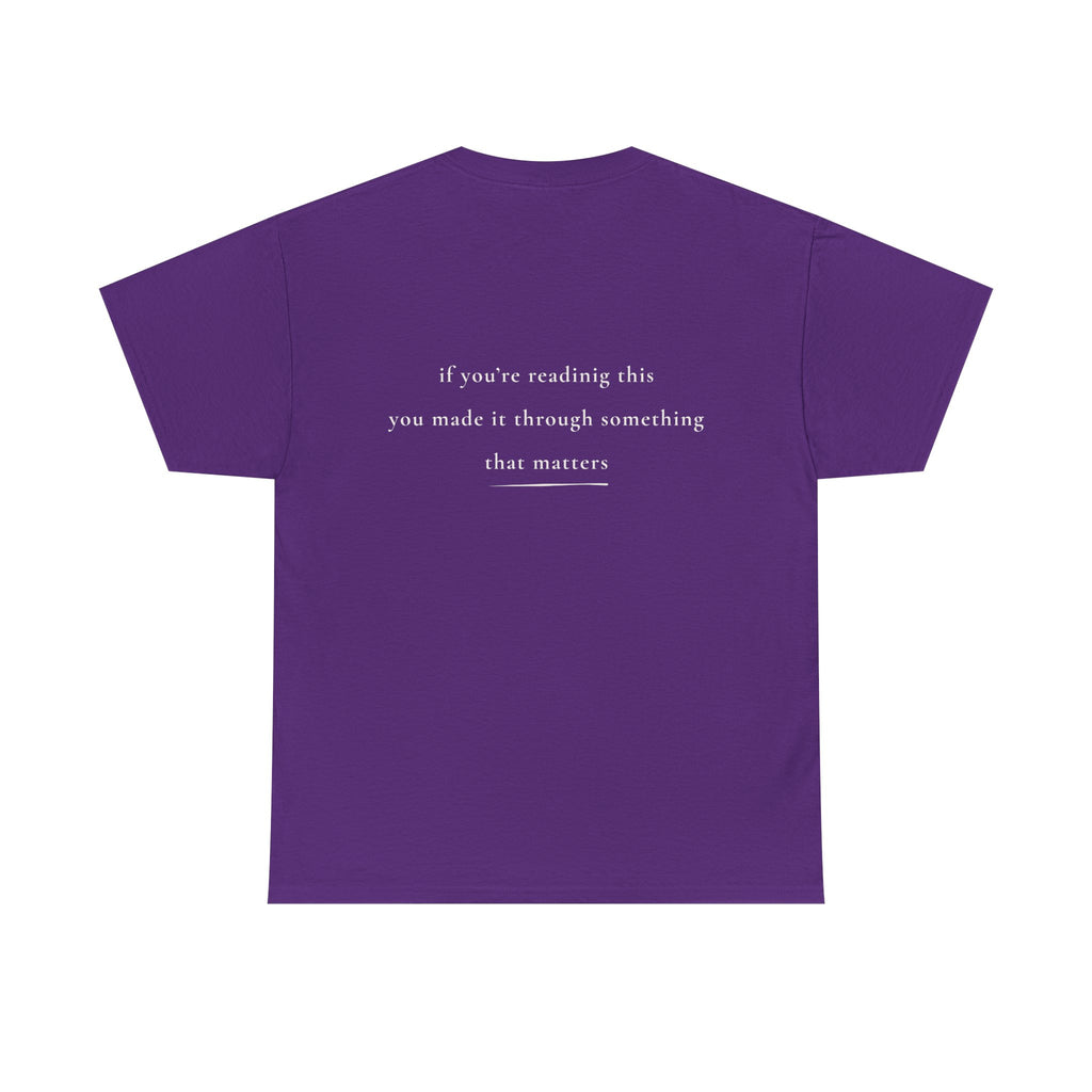 If You're Reading This — Positive Message Shirt — Mental Health Apparel — Meaningful Gift