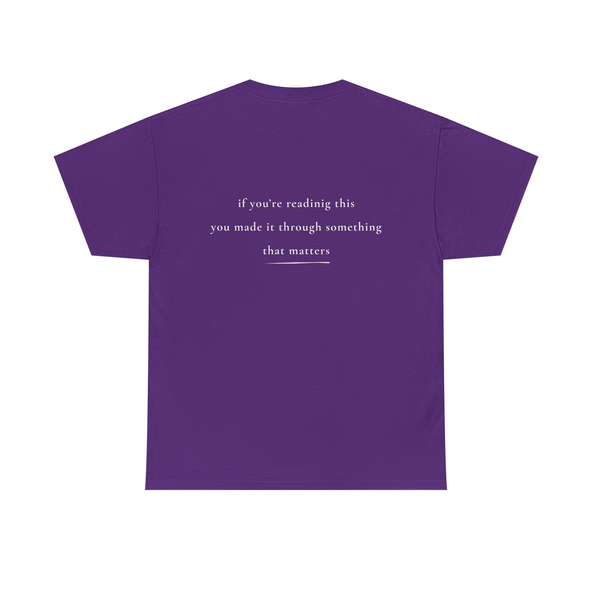 If You're Reading This — Positive Message Shirt — Mental Health Apparel — Meaningful Gift