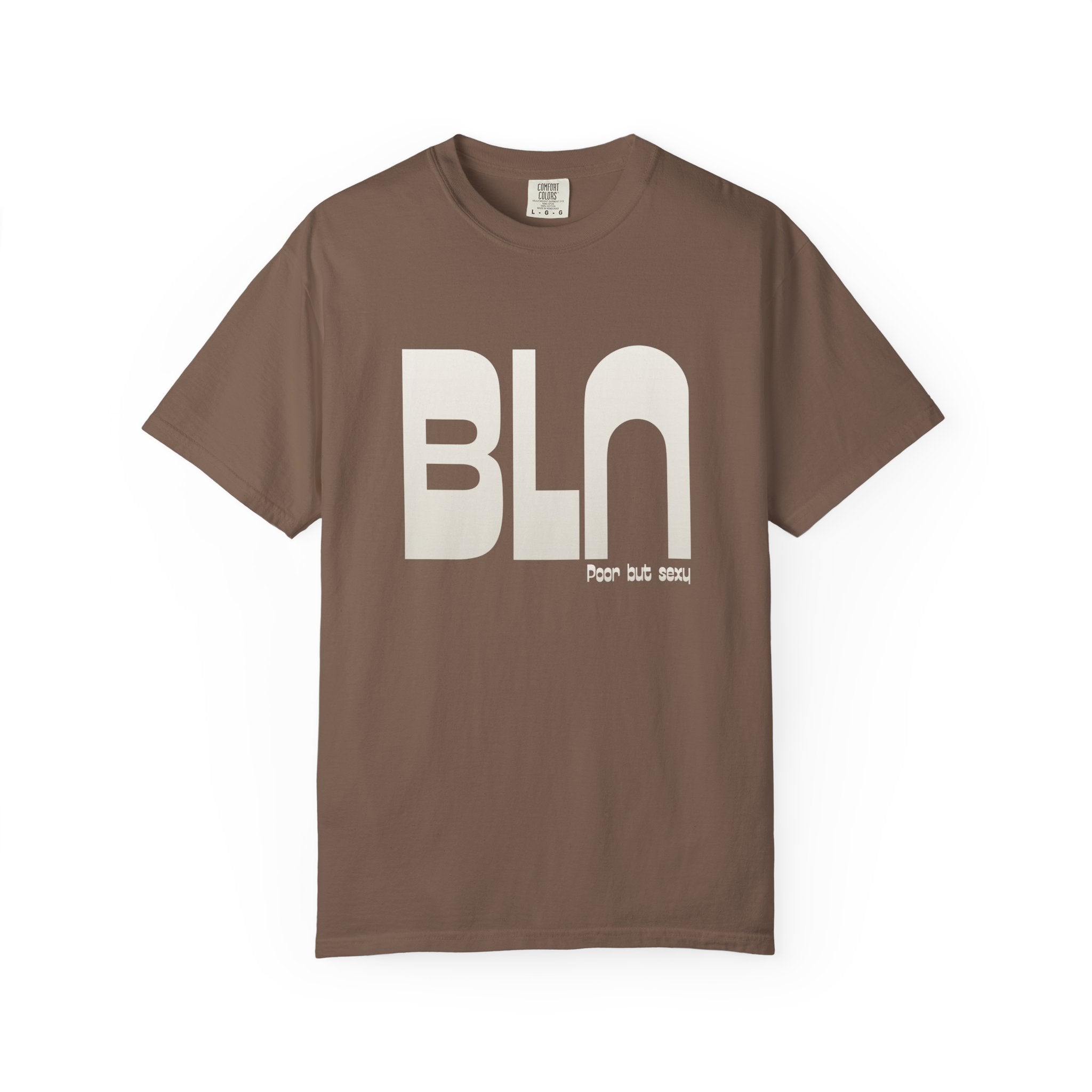 BLN (Berlin) Tee: Poor But Sexy