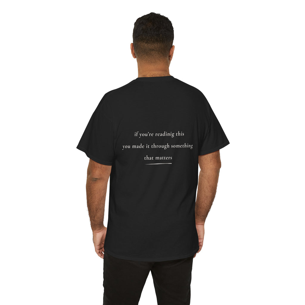 If You're Reading This — Positive Message Shirt — Mental Health Apparel — Meaningful Gift