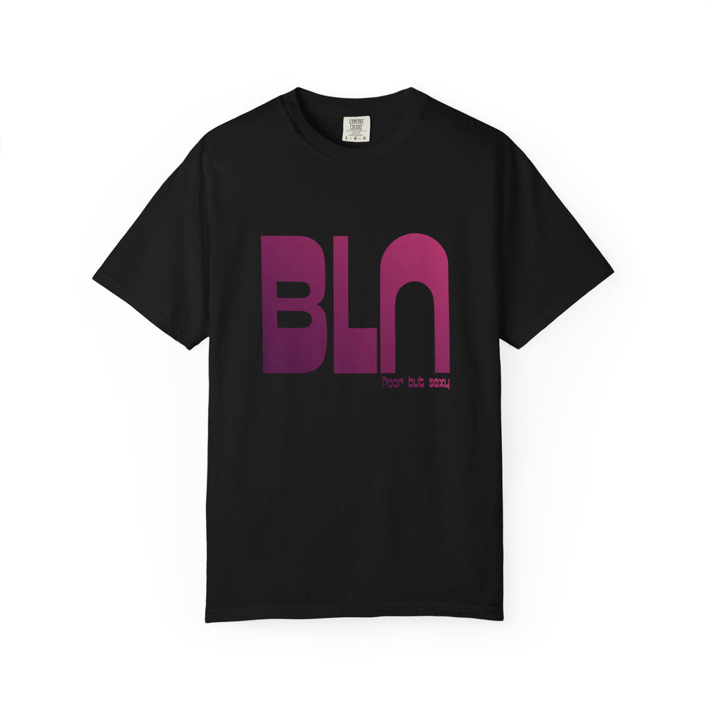 BLN (Berlin) Tee: Poor But Sexy