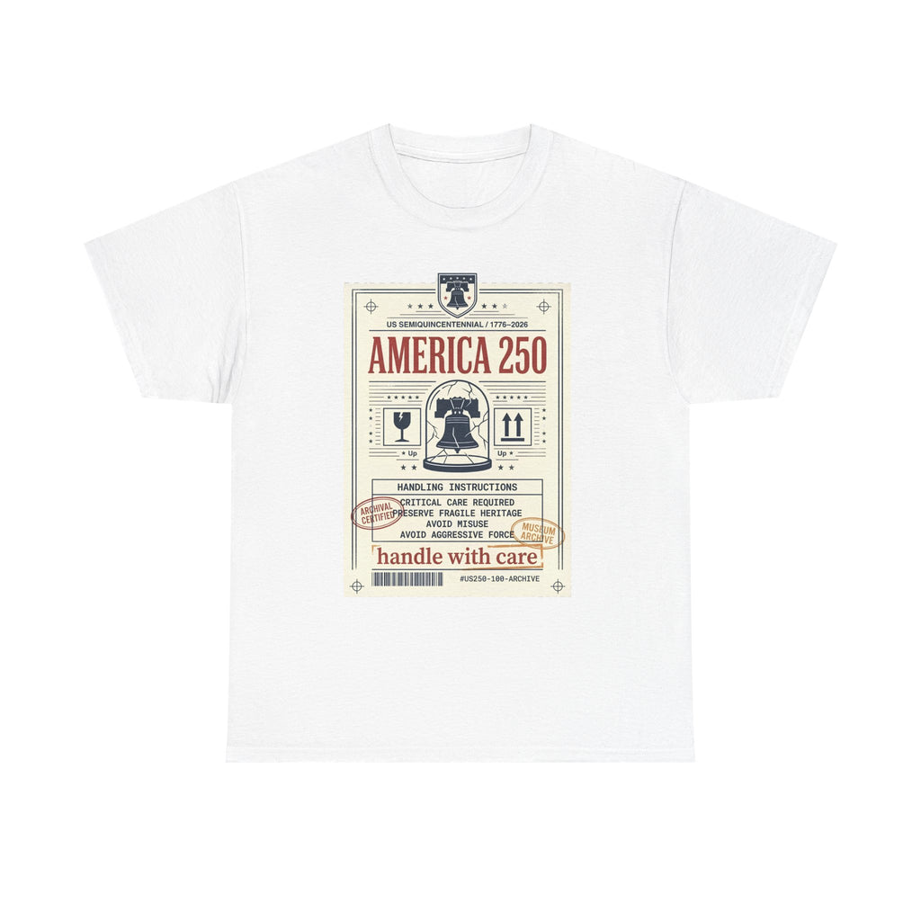 America 250 Liberty Bell Graphic Tee - Handle with Care - Patriotic Vintage USA Design