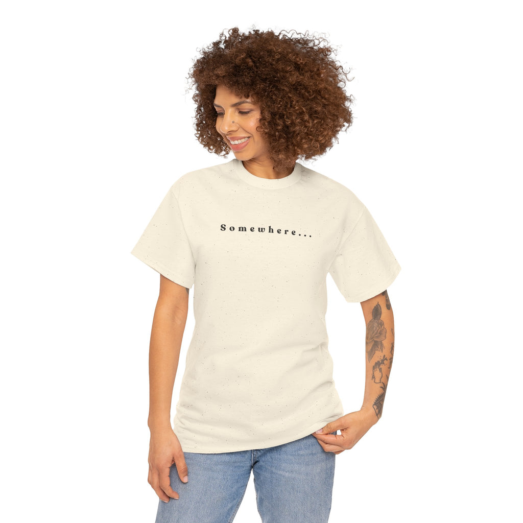 SOMEWHERE, Im trying to get back to - tshirt