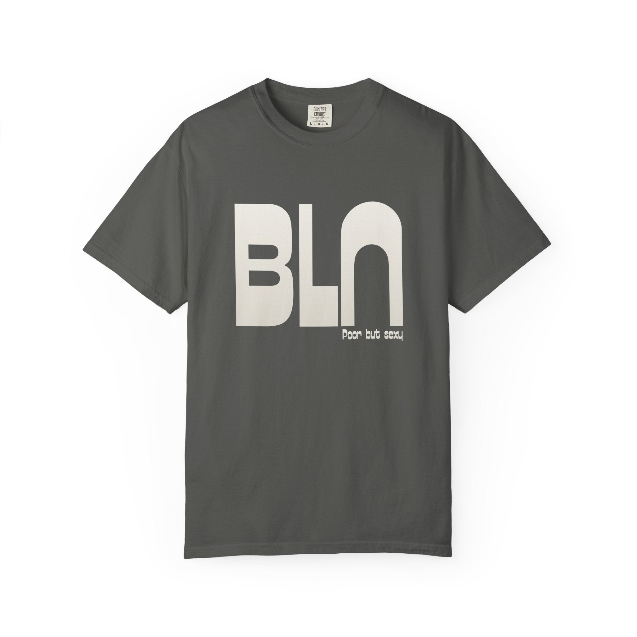 BLN (Berlin) Tee: Poor But Sexy